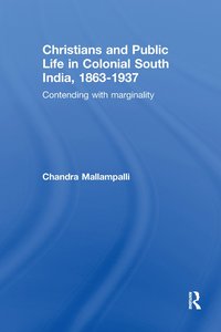 bokomslag Christians and Public Life in Colonial South India, 1863-1937