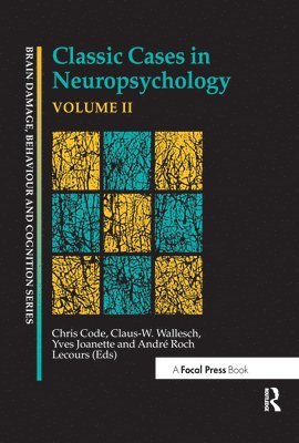 Classic Cases in Neuropsychology, Volume II 1