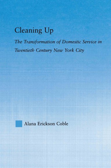 Alana Erickson Coble - Cleaning Up, Häftad