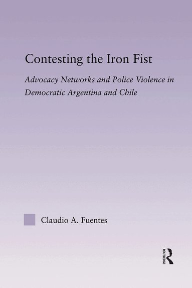 Claudio Fuentes - Contesting the Iron Fist, Häftad