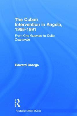 The Cuban Intervention in Angola, 1965-1991 1