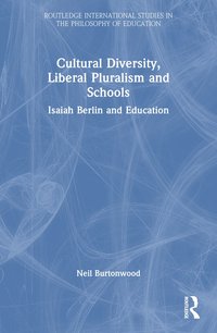 bokomslag Cultural Diversity, Liberal Pluralism and Schools