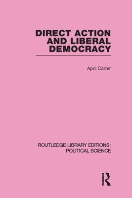 Direct Action and Liberal Democracy 1