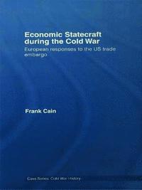 bokomslag Economic Statecraft during the Cold War