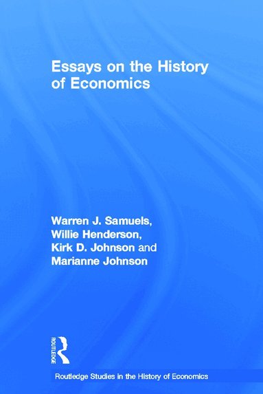 William Henderson, Kirk D. Johnson, Marianne F. Johnson, Warren J. Samuels - Essays in the History of Economics, Häftad