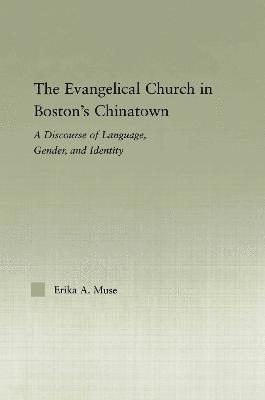 Erika A. Muse - Evangelical Church in Boston's Chinatown, Häftad