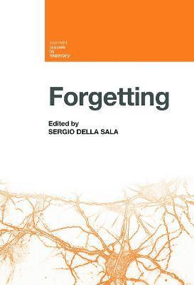 Sergio Della Sala, UK) Della Sala, Sergio (University of Edinburgh - Forgetting, Häftad