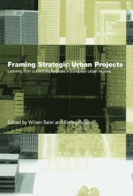 Framing Strategic Urban Projects 1