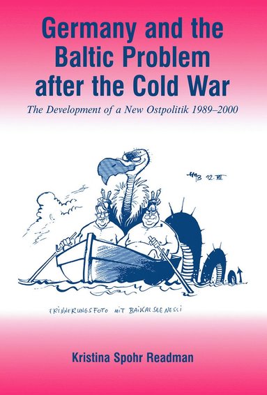 bokomslag Germany and the Baltic Problem After the Cold War