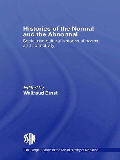 Waltraud Ernst - Histories of the Normal and the Abnormal, Häftad