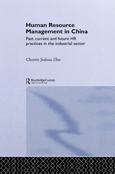 Cherrie Jiuhua Zhu - Human Resource Management in China, Häftad