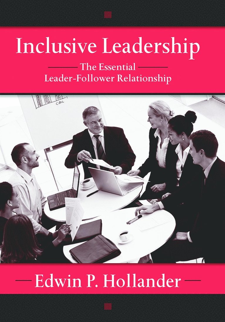 Edwin Hollander, USA) Hollander, Edwin (CUNY Baruch College, New York, New York - Inclusive Leadership, Häftad