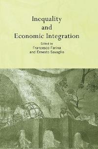 bokomslag Inequality and Economic Integration
