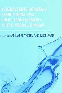 bokomslag Interactions Between Short-Term and Long-Term Memory in the Verbal Domain