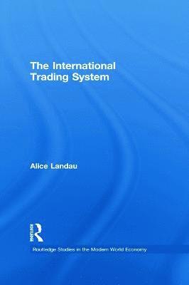 bokomslag The International Trading System