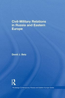 Civil-Military Relations in Russia and Eastern Europe 1