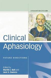 bokomslag Clinical Aphasiology