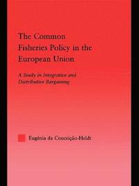 bokomslag The Common Fisheries Policy in the European Union