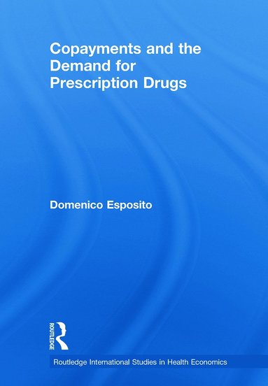 bokomslag Copayments and the Demand for Prescription Drugs