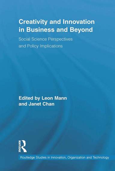 Leon Mann, Janet Chan - Creativity and Innovation in Business and Beyond, Häftad