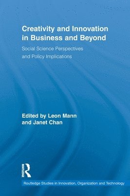Leon Mann, Janet Chan - Creativity and Innovation in Business and Beyond, Häftad