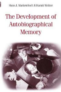 bokomslag The Development of Autobiographical Memory