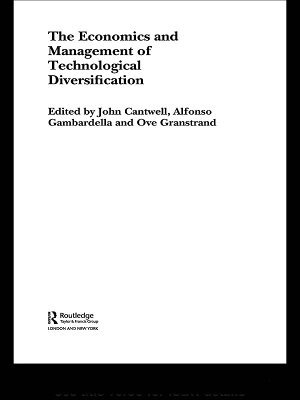 The Economics and Management of Technological Diversification 1