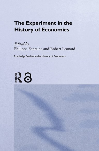 Philippe Fontaine, Robert Leonard - Experiment in the History of Economics, Häftad