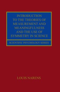 bokomslag Introduction to the Theories of Measurement and Meaningfulness and the Use of Symmetry in Science