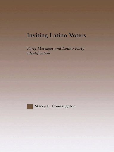 Stacey L. Connaughton - Inviting Latino Voters, Häftad