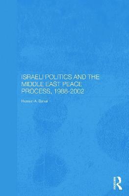 bokomslag Israeli Politics and the Middle East Peace Process, 1988-2002