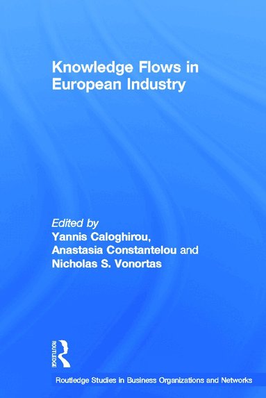 Yannis Caloghirou, Anastasia Constantelou, Nicholas Vonortas - Knowledge Flows in European Industry, Häftad