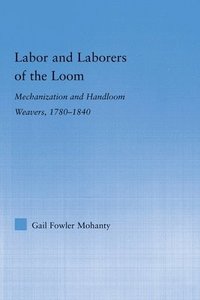bokomslag Labor and Laborers of the Loom