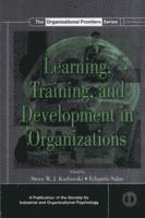 Learning, Training, and Development in Organizations 1