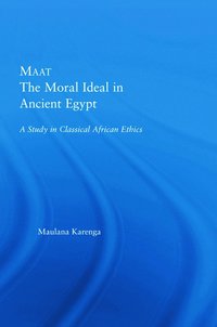 bokomslag Maat, The Moral Ideal in Ancient Egypt