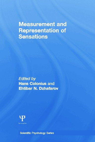 Hans Colonius, Ehtibar N. Dzhafarov - Measurement and Representation of Sensations, Häftad