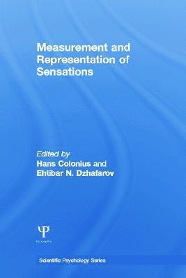 Hans Colonius, Ehtibar N. Dzhafarov - Measurement and Representation of Sensations, Häftad