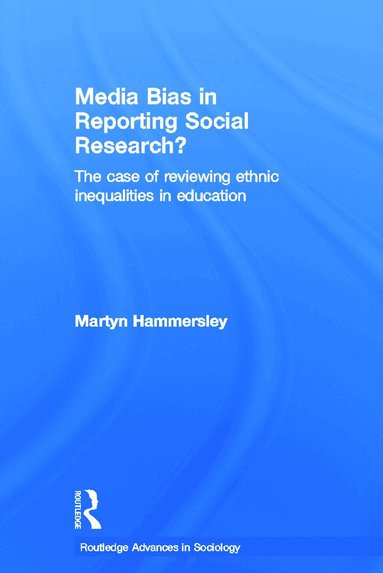 Martyn Hammersley - Media Bias in Reporting Social Research?, Häftad