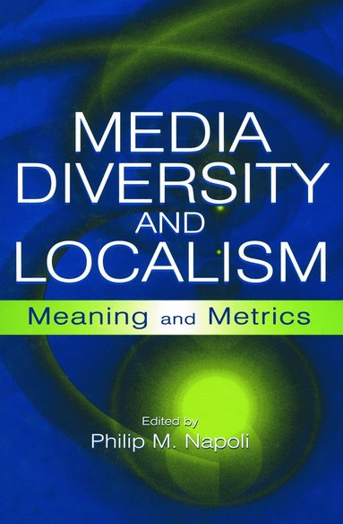 bokomslag Media Diversity and Localism