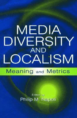 Media Diversity and Localism 1