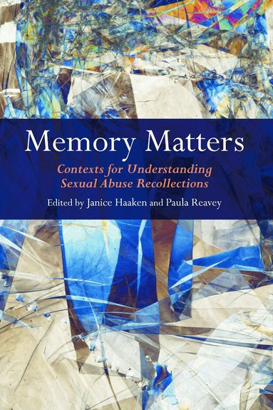 Janice Haaken, Paula Reavey - Memory Matters, Häftad