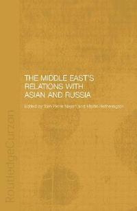 bokomslag The Middle East's Relations with Asia and Russia