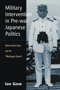 bokomslag Military Intervention in Pre-War Japanese Politics