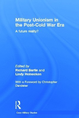 Military Unionism In The Post-Cold War Era