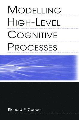bokomslag Modelling High-level Cognitive Processes