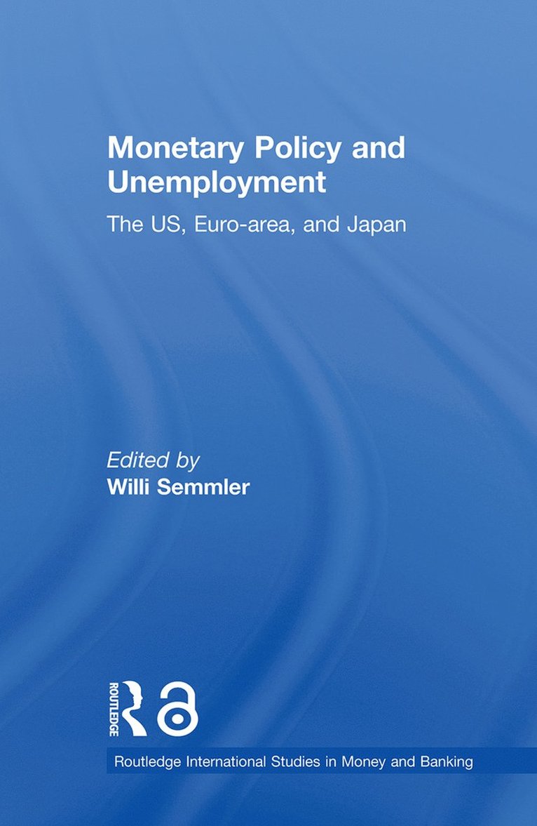 Monetary Policy and Unemployment 1