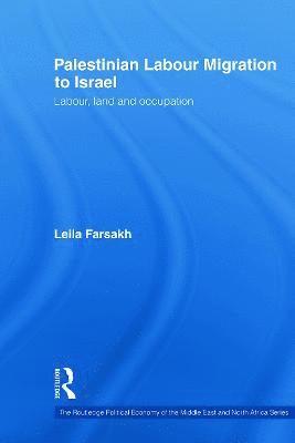 Palestinian Labour Migration to Israel