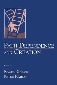 bokomslag Path Dependence and Creation