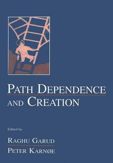 bokomslag Path Dependence and Creation