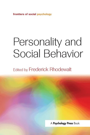 Frederick Rhodewalt - Personality and Social Behavior, Häftad